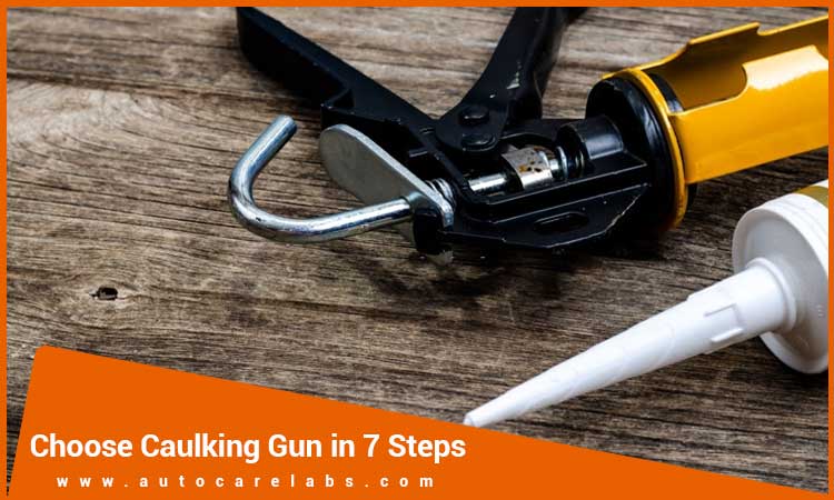 How-do-I-choose-a-Caulking-Gun-in-7-steps-for-waterproofing