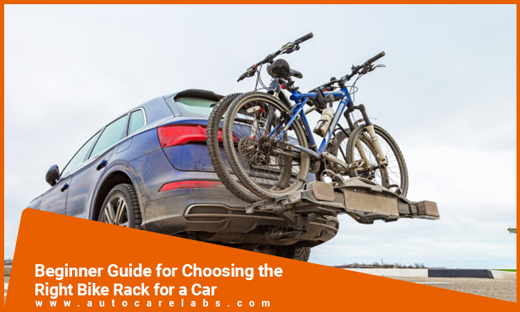 Beginner Guide for Choosing the Right Bike Rack for a Car