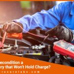 How to Recondition a Car Battery that Won’t Hold Charge Featured Image