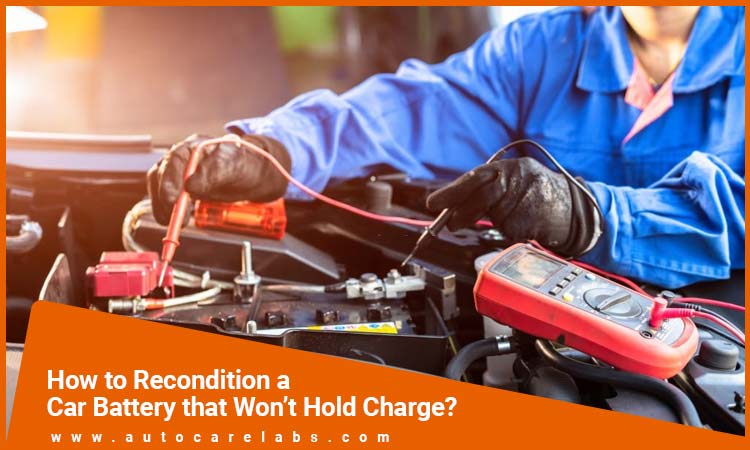 How to Recondition a Car Battery that Won’t Hold Charge Featured Image
